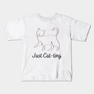 Just Cat-ting Kids T-Shirt